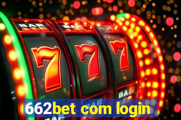 662bet com login